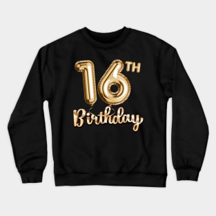 16th Birthday Gifts - Party Balloons Gold Crewneck Sweatshirt